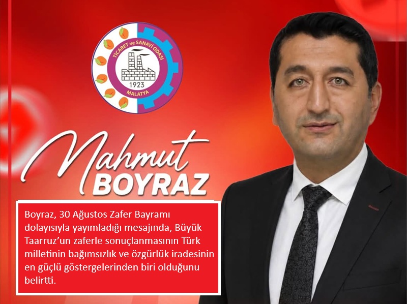 Mahmut Boyraz’dan 30 Ağustos Zafer Bayramı mesajı